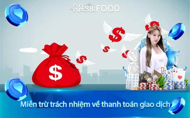 Nhà cái không chịu trách nhiệm với trường hợp người chơi thực hiện giao dịch sai lầm